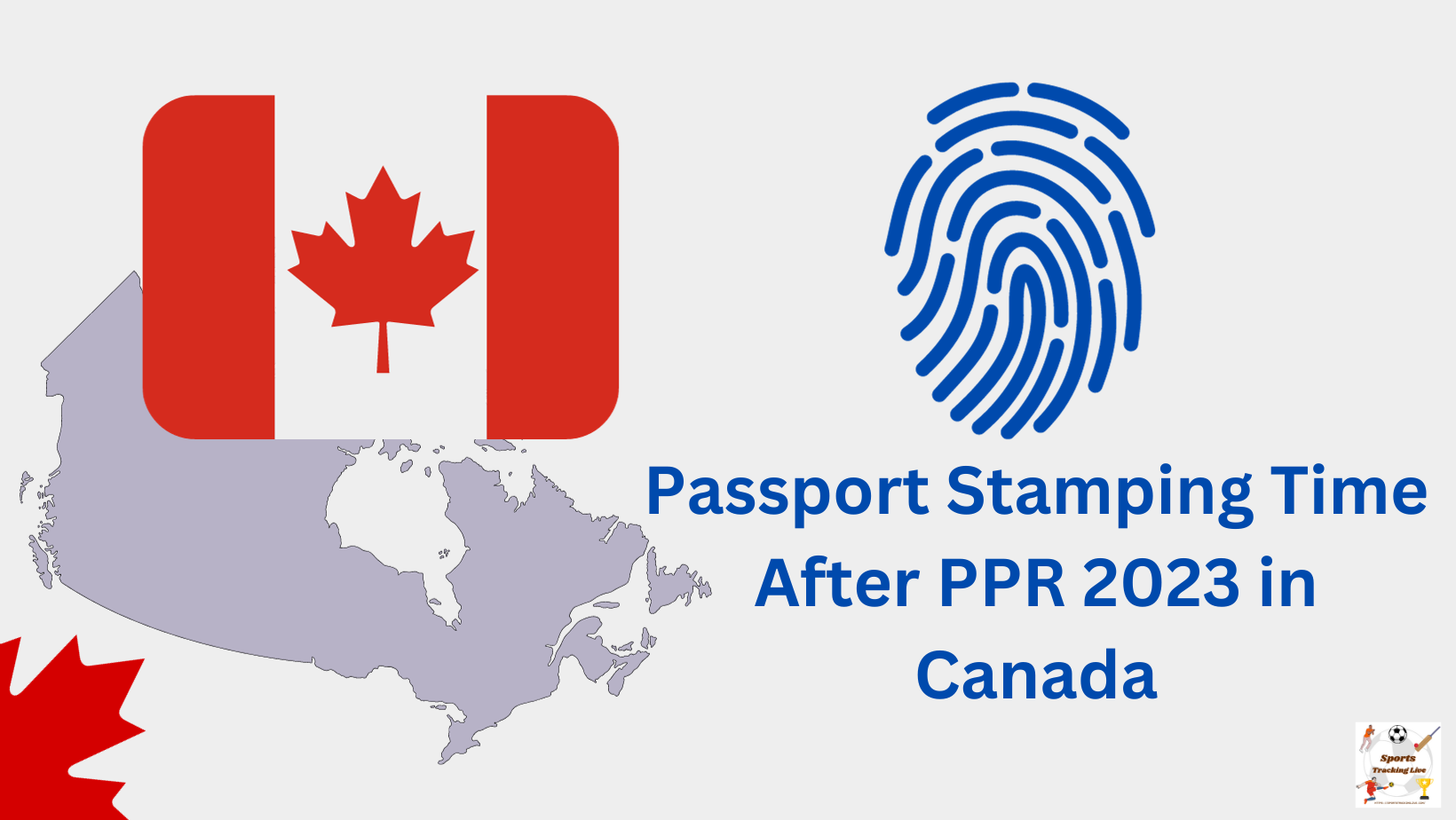 Passport Stamping Time after PPR 2023 in Canada
